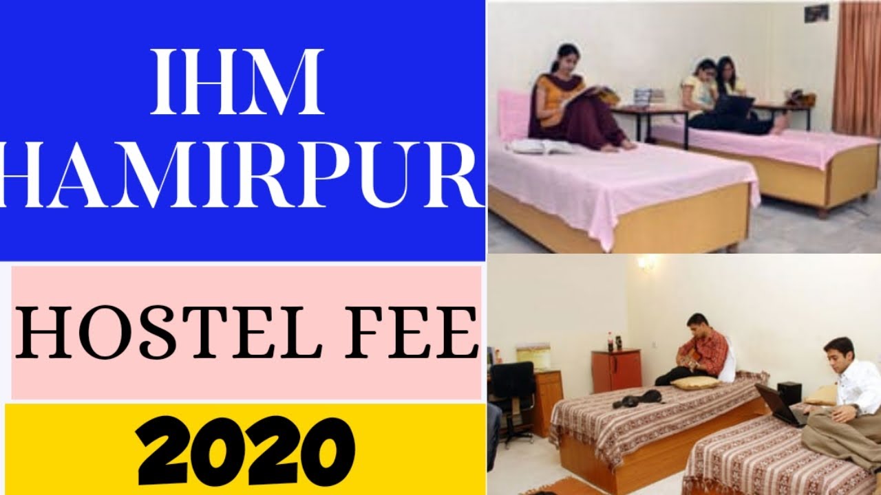 IHM HAMIRPUR HOSTEL FEE 2020 Hostel Fees 2020 YouTube ihm-hamirpur-hostel-fee-2020-hostel-fees-2020-youtube