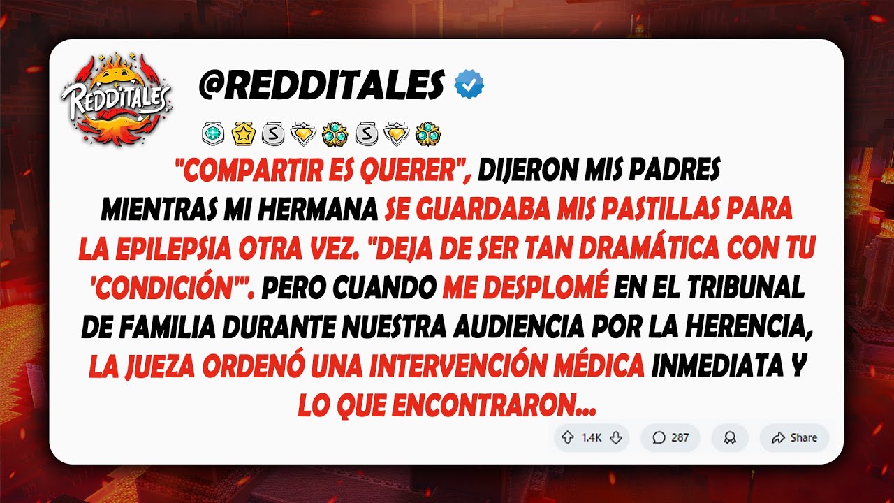 Mi hermana me robó los medicamentos. Luego sufrí una convulsión delante de la jueza...