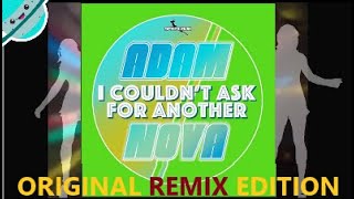 Vignette de la vidéo "Adam Nova - I Couldn´t  Ask For One Other"
