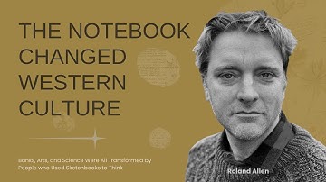 The Notebook: A History of Thinking on Paper - Roland Allen - The Interlocutor Podcast - Ep. 37.