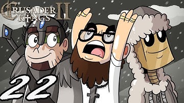 Holy Warfare: Crusader Kings II Multiplayer with Mathas and Arumba! [Episode 22]
