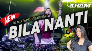 Music DJ BEATLOOP Bila Nanti (Nabilla Maharani) VIRAL Terbaru !! Jungle Dutch Terbaru 2022 |