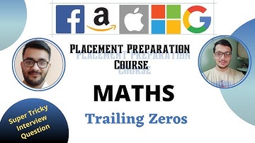 Trailing Zeroes |Maths-4| |Placement Preparation Series| |Optimized| |The Best Explanation|