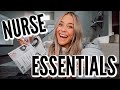 TOP NURSE ESSENTIALS: MY MUST HAVES FOR WORK!