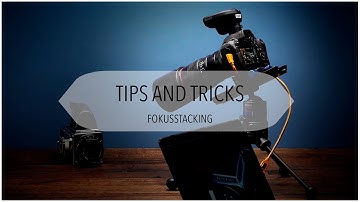 Tips and Tricks - Focusstacking with Novoflex Focusing Racks