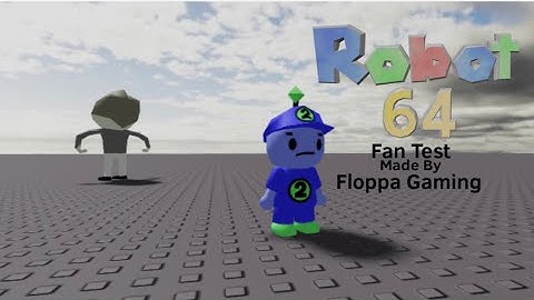 Robot 64 Fan Project ￼Test @FloppaGaming ￼
