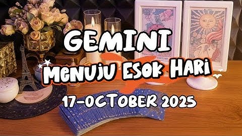 GEMINI ♊ MENUJU ESOK HARI⁉️YANG AKAN TERJADI DALAM HIDUPMU…17 OCTOBER 2025