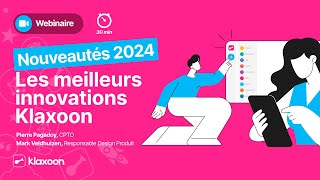 Nouveautés 2024 : Les meilleures innovations Klaxoon