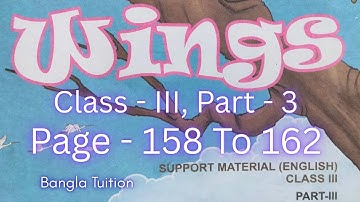 Wings Solution Part 3 Class 3/Page - 158 to 162/Class 3 Wings Part 3/Page - 158, 159, 160, 161, 162