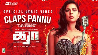 Claps Pannu - Lyrical Video | Karaa | Master Mahendran | Achu Rajamani | Namitha Marimuthu | Avatar