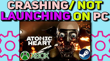 How to Fix Crashing in Atomic Heart on Pc | Atomic Heart Crash Issues Fixed