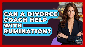 Can A Divorce Coach Help With Rumination? - Get Divorce Answers