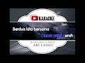 Lagu Karaoke ARI LASSO - HUMA DI ATAS BUKIT (POP INDONESIA) | Official Karaoke Musik Video