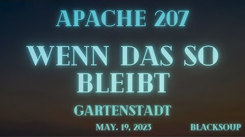 Thumbnail of Apache 207 - Wenn das so bleibt (Lyrics)