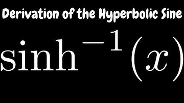 Derivation of the Inverse Hyperbolic Sine Function sinh^(-1)(x) =  ln(x + sqrt(x^2 + 1))
