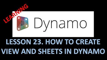 DYNAMO FOR BIM - LESSON 23 HOW TO CREATE VIEW AND SHEETS IN DYNAMO
