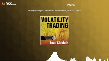 Volatility Trading by Euan Sinclair, Book Summary, Podcast, English