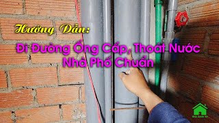 Hướng dẫn Đi Đường Ống Cấp Thoát Nước Đúng Chuẩn Nhà Phố | Nhà Xanh Việt Nam