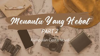 Menantu yang luar biasa part 2 | Kumpulan Cerita Novel