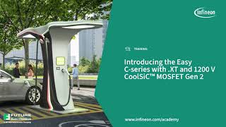 Infineon Easy Coolsic Mosfet Modules .Xt Technology Explained