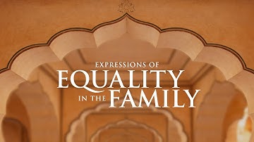 Short film: “Expressions of Equality in the Family”