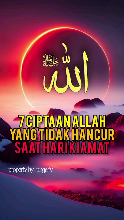 Inilah 7 Ciptaan Allah yang Tidak Akan Hancur di Hari Kiamat'#feedshorts #short