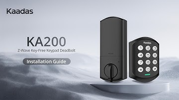 Installation Guide | Kaadas KA200 Z-Wave Key-Free Keypad Deadbolt