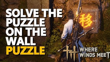 Solve the puzzle on the wall Where Winds Meet