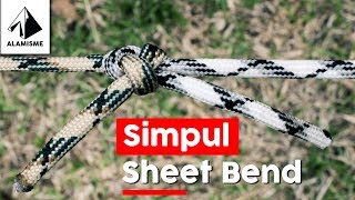 Cara Membuat Simpul Sheet Bend (2021)