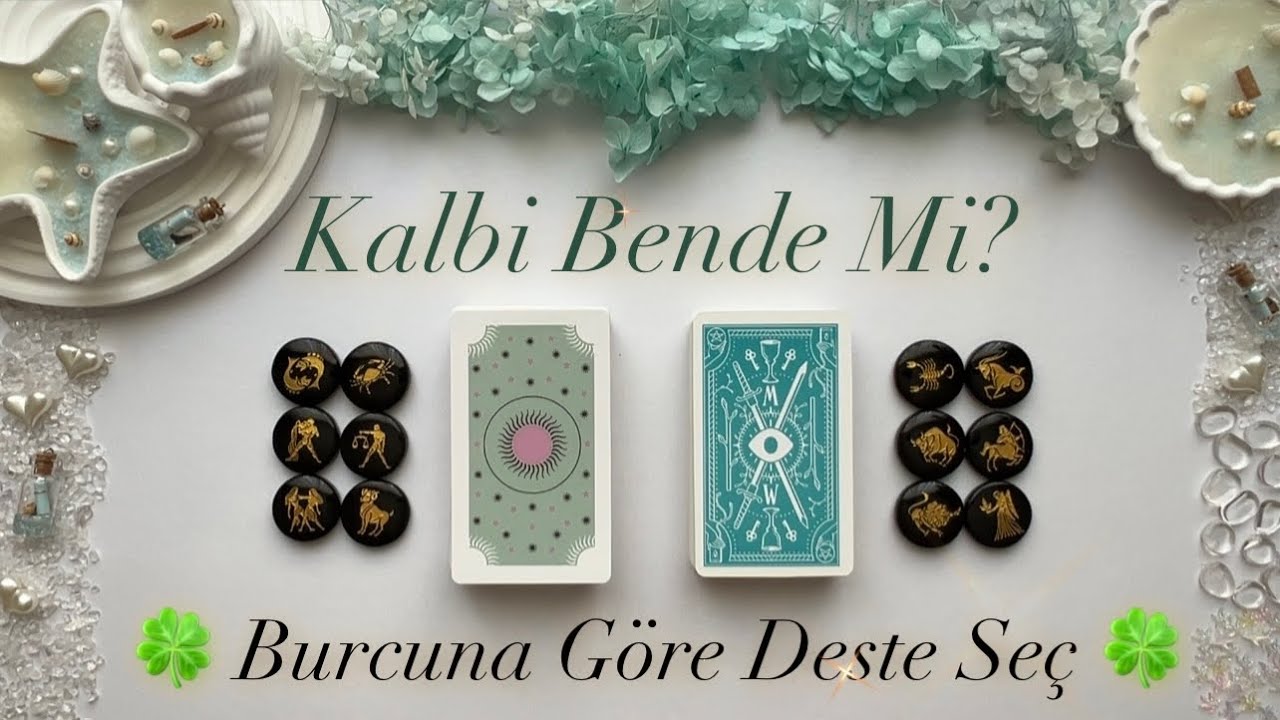 Kalbi Bende Mi? 🎀🎈Aklı Bende Mi? Ne Hissediyor? Duyguları?🍀DESTE SEÇ🍀 Aklımdaki Kişi Tarot Açılımı💞