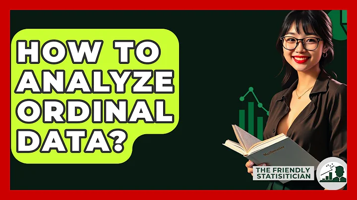 How To Analyze Ordinal Data? - The Friendly Statistician