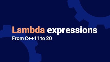 Lambdas - from C++11 to C++20