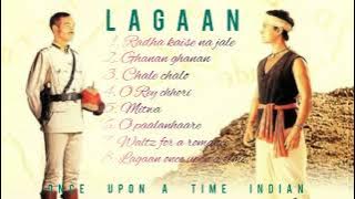 LAGAAN MOVIE ALL SONG |