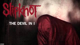 Slipknot   The Devil In I Audio