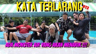 KATA TERLARANG PART 12