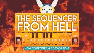 How to program a TD-3 / TB-303 | The 303 sequencer EXPLAINED | Tutorial 😈🔥
