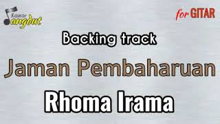 Backing track
Jaman pembaharuan - Rhoma Irama
NO GUITAR & VOCAL koleksi lengkap cek deskripsi