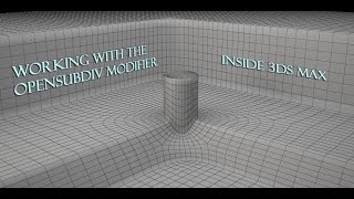 Working with the OpenSubDiv modifier in 3ds Max