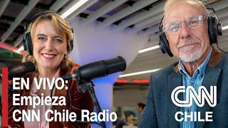 EN VIVO: ESTRENO CNN CHILE RADIO