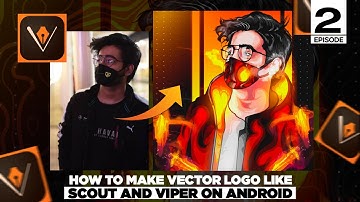 How to make Vector Logo like Scout and Soul Viper on Android // ADOBE DRAW TUTORIAL // E2