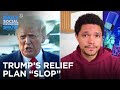 Trump Makes a Mess of COVID Relief & Eyes a Spot on Rushmore | The Daily Social Distancing Show