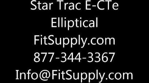 Star Trac E-CTe Elliptical- Fit Supply
