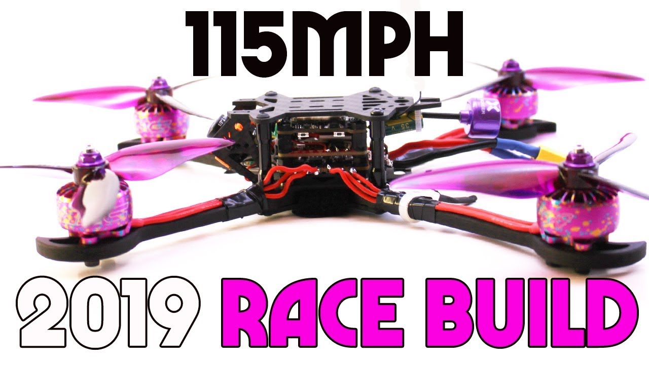 Endurance Wednesday abortion How to build the FASTEST FPV RACING DRONE IN 2019! FULL BUILD GUIDE +  Giveaway - YouTube