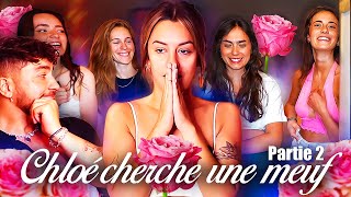 LE CHOIX FINAL (Chloë cherche une meuf)