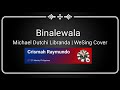Binalewala - Michael Dutchi Libranda (We Sing Cover)