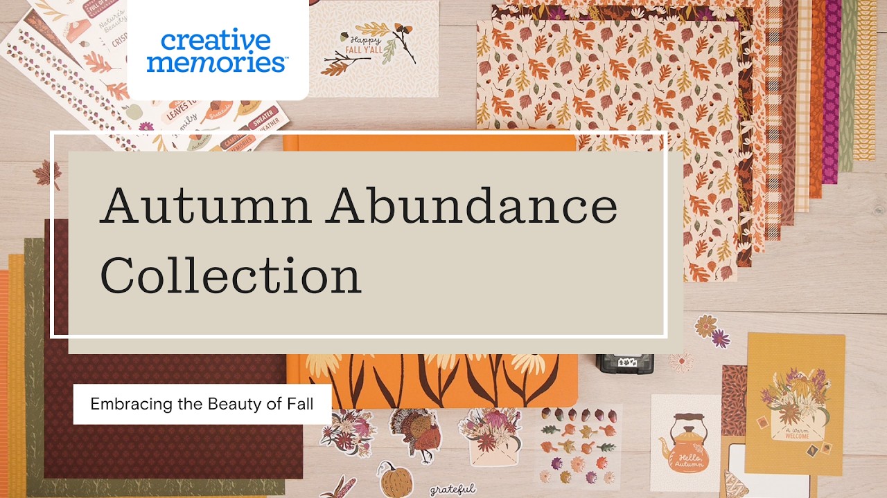 Autumn Abundance Fall Scrapbook Collection | Creative Memories