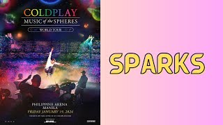 Sparks - Performed by Coldplay LIVE IN MANILA! Music Of The Spheres World Tour