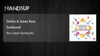 Stelios & Jonny Rose - Sunkissed (Rave Angelz Bootleg Mix)