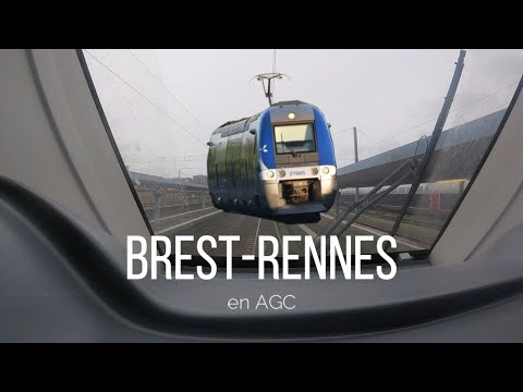 [Cab Ride] Brest-Rennes en AGC