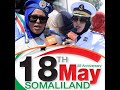 Dareenka Bulshada Caasimada Hargeisa Iyo Xuska 18 May.